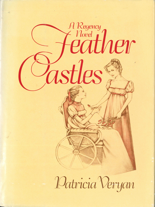 Title details for Feather Castles by Patricia Veryan - Wait list